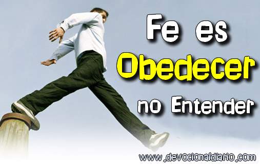 fe-es-obedecer-no-entender