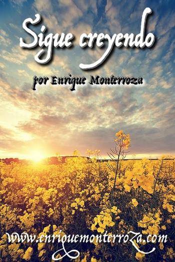 Sigue creyendo – Enrique Monterroza