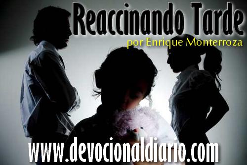 Reaccionando tarde – Enrique Monterroza