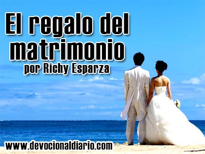 El regalo del matrimonio – Richy Esparza