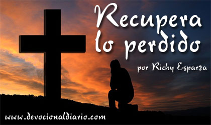 Recupera lo perdido – Richy Esparza