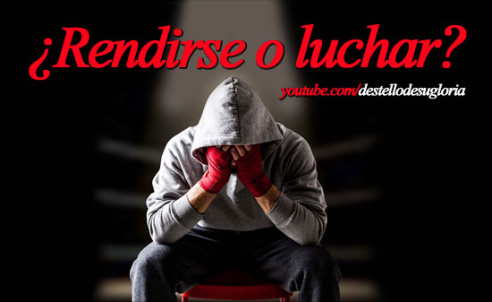 rendirse-o-luchar-video-motivacional